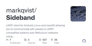 Thumbnail of GitHub - markqvist/Sideband: LXMF client for Android, Linux and macOS allowing you to communicate with people or LXMF-compatible systems over Reticulum networks using LoRa, Packet Radio, WiFi, I2P, or anything...