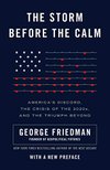 Cover of The Storm Before the Calm: America's Discord, the Coming Crisis of the 2020s, and the Triumph Beyond