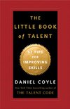 Cover of The Little Book of Talent: 52 Tips for Improving Your Skills