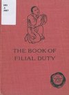 Cover of The book of filial duty : Confucius. : Free Download, Borrow, and Streaming : Internet Archive