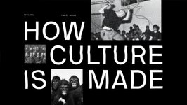 Thumbnail of How culture is made