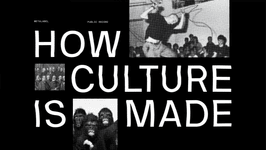 Thumbnail of How culture is made