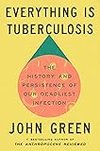 Cover of Everything Is Tuberculosis