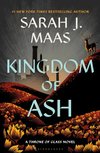 Cover of Kingdom of Ash (Throne of Glass Book 7)