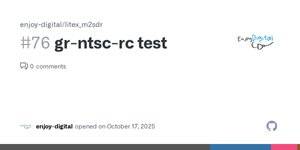 Thumbnail of gr-ntsc-rc test · Issue #76 · enjoy-digital/litex_m2sdr