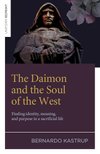Cover of The Daimon and the Soul of the West: Finding identity, meaning, and purpose in a sacrificial life