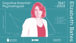 Thumbnail of Elizabeth Bates and the Search for the Roots of Human Language