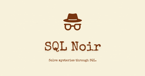 Thumbnail of SQL Noir - A Detective SQL Game