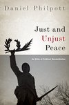 Cover of Just and Unjust Peace: An Ethic of Political Reconciliation (Studies in Strategic Peacebuilding)
