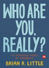 Cover of Who Are You, Really?: The Surprising Puzzle of Personality (TED Books)