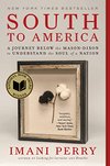 Cover of South to America: A Journey Below the Mason-Dixon to Understand the Soul of a Nation