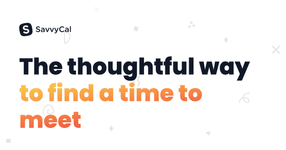 Thumbnail of Scheduling Software Everyone Will Love · SavvyCal