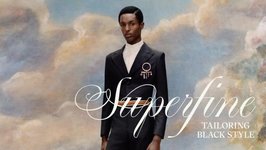 Thumbnail of Superfine: Tailoring Black Style - The Metropolitan Museum of Art
