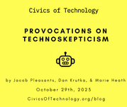 Thumbnail of Provocations on Technoskepticism — Civics of Technology
