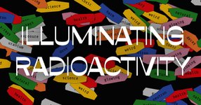 Thumbnail of Illuminating Radioactivity — 1_unpacking