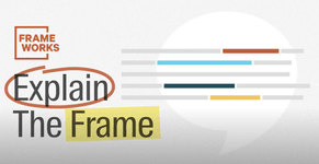Thumbnail of Explain the Frame: Introduction