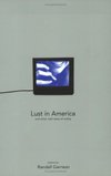 Cover of Lust in America and Other Odd Views of Reality by Randall Garrison