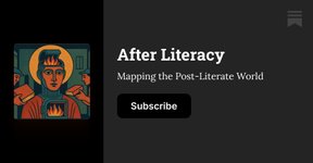 Thumbnail of After Literacy | Jac Mullen | Substack