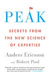 Cover of Peak: Secrets from the New Science of Expertise