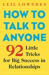 Cover of How to Talk to Anyone: 92 Little Tricks for Big Success in Relationships