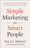 Cover of Amazon - Simple Marketing For Smart People: The One Question You Need to Win Customers without Gimmicks, Hype, or Hard Selling