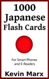 Cover of 1000 Japanese Flash Cards: For Smart Phones and E-Readers