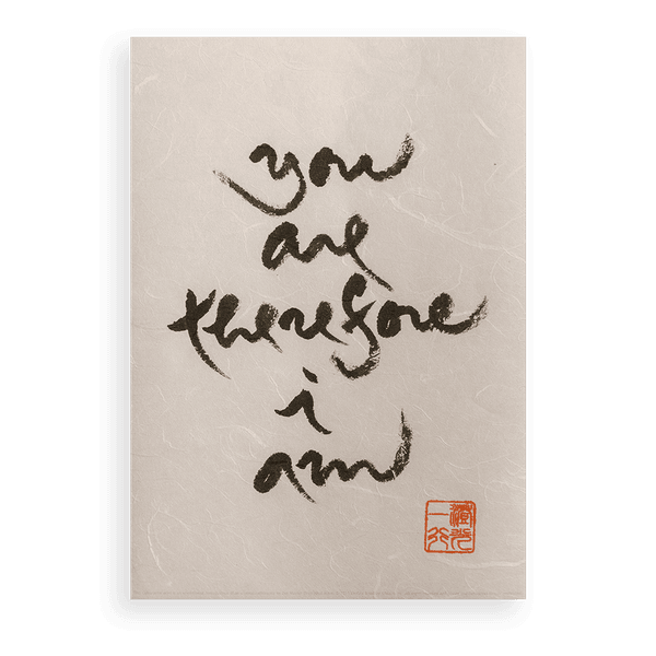 Thumbnail of You Are Therefore I Am - Calligraphy – Parallax Press