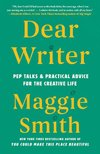 Cover of Dear Writer: Pep Talks & Practical Advice for the Creative Life