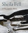 Cover of Sheila Fell: A Passion for Paint
