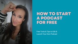 Thumbnail of How to Start a Podcast for Free