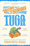 Cover of Welcome to Glorious Tuga by Francesca Segal