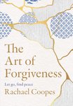 Thumbnail of The Art of Forgiveness: Let go, find peace (English Edition)