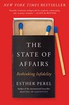 Cover of The State of Affairs: Rethinking Infidelity