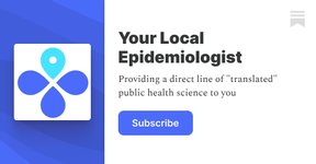 Thumbnail of Your Local Epidemiologist | Katelyn Jetelina | Substack
