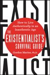 Cover of The Existentialist's Survival Guide: How to Live Authentically in an Inauthentic Age