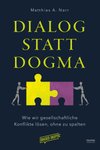 Thumbnail of 'Dialog statt Dogma' von 'Matthias A. Narr' - Buch - Thalia