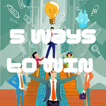 Thumbnail of 5 Ways You Can Win Over Your Competition