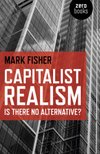 Cover of Capitalist Realism: Is there no alternative?