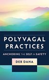 Cover of Polyvagal Practices: Anchoring the Self in Safety