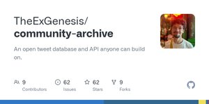 Thumbnail of GitHub - TheExGenesis/community-archive: An open tweet database and API anyone can build on.