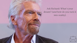 Thumbnail of Ask Richard: What’s your dream? (and how do you turn it into reality)