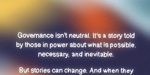 Thumbnail of Governance as Storytelling: Rewriting the myths of power
