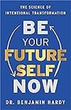Cover of Be Your Future Self Now