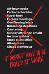 Cover of It Doesn’t Have to Be Crazy at Work