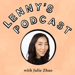 Thumbnail of Julie Zhuo on accelerating your career, impostor syndrome, writing, building product sense, using intuition vs. data, hiring designers, and moving into management