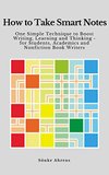 Cover of How to Take Smart Notes: One Simple Technique to Boost Writing, Learning and Thinking – for Students, Academics and Nonfiction Book Writers