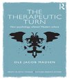 Cover of The Therapeutic Turn: How psychology altered Western culture (Concepts for Critical Psychology)