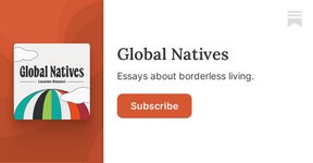 Thumbnail of Global Natives | Lauren Razavi | Substack