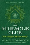 Cover of The Miracle Club: How Thoughts Become Reality