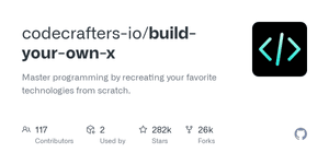 Thumbnail of GitHub - codecrafters-io/build-your-own-x: Master programming by recreating your favorite technologies from scratch.